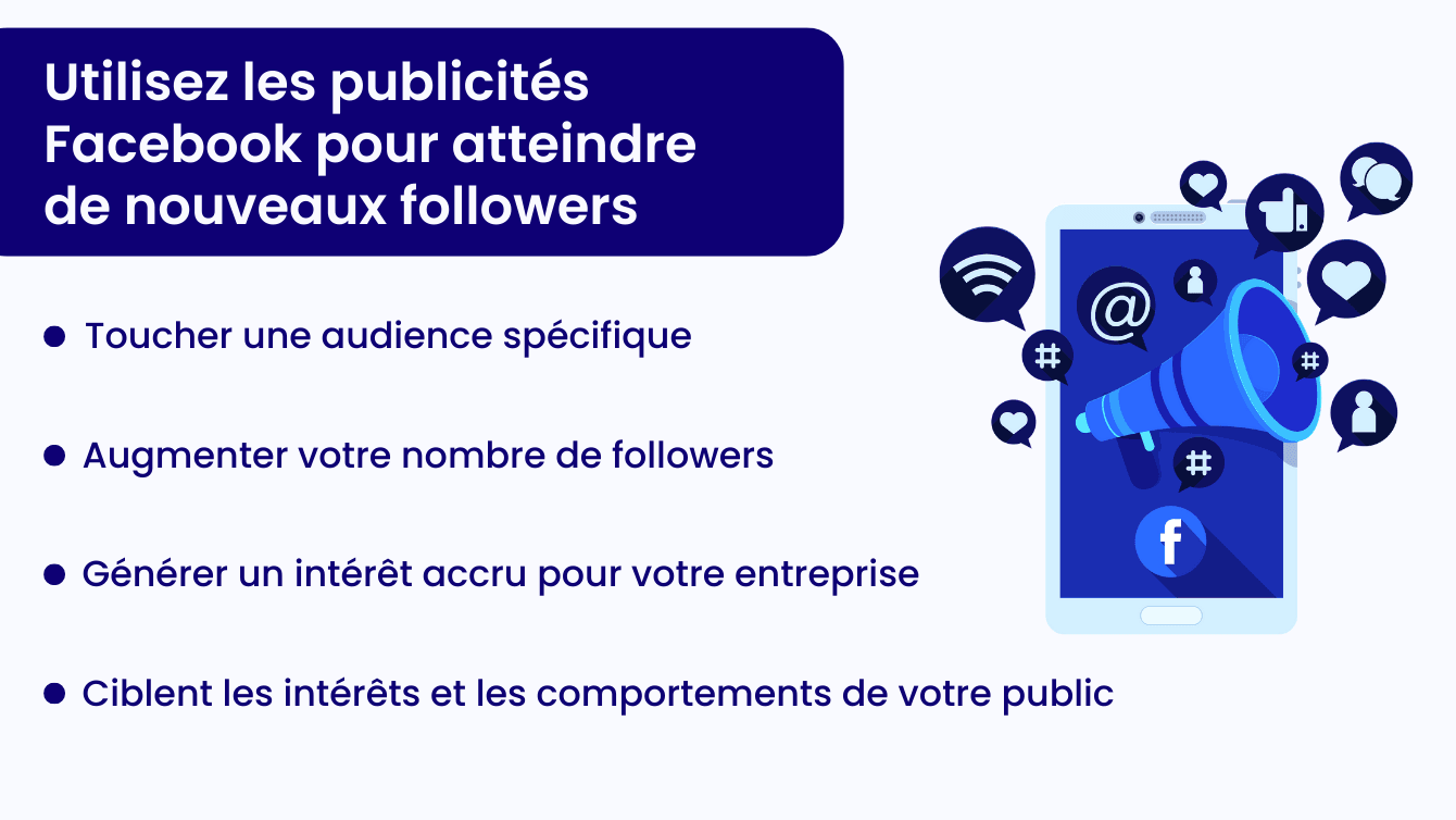 Utilisez les publicités Facebook pour atteindre de nouveaux followers