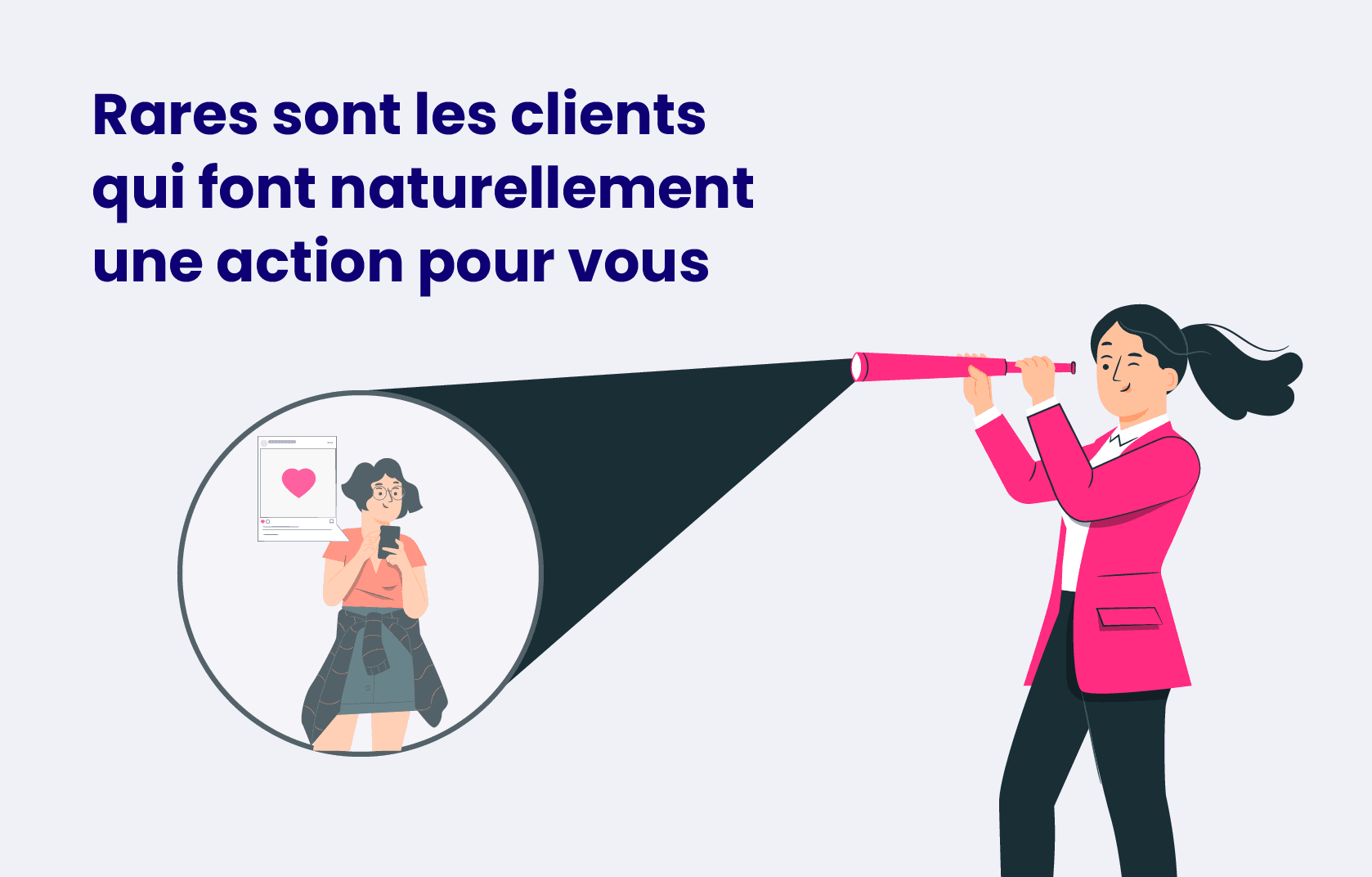 Les clients ne font pas d'action sans qu'on leur demande